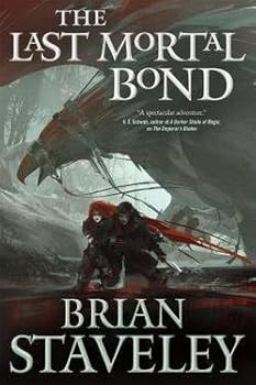 The Last Mortal Bond (Hardcover)--by Brian Staveley [2016 Edition]