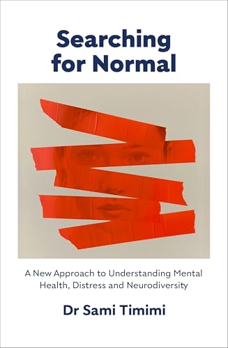 Portada de Searching for Normal: A New Approach to Understanding Mental Health, Distress and Neurodiversity