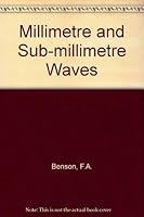 Millimetre and submillimetre waves, 0592027813 Book Cover