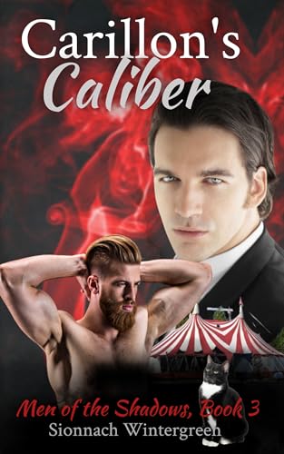 Carillon's Caliber: Book 3 of Men of the Shadows