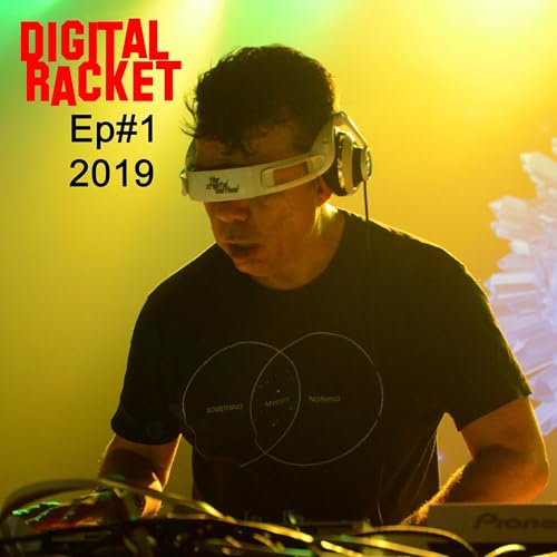 Digital Racket Ep#1 2019 - How I Spent My Summer