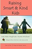 Raising Smart and Kind Kids: Early Childhood Education and Teaching Empathy