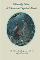 Pemberley Lake: A Pride and Prejudice Novella 1505893682 Book Cover