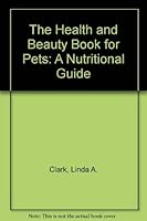 Health and Nutrition Book for Pets 0894070282 Book Cover