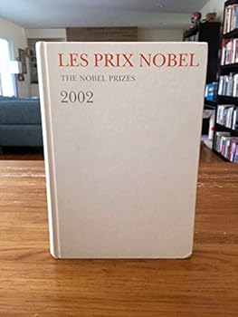 Hardcover Nobel Prizes 2002: Nobel Prizes, Presentations, Biographies, & Lectures Book