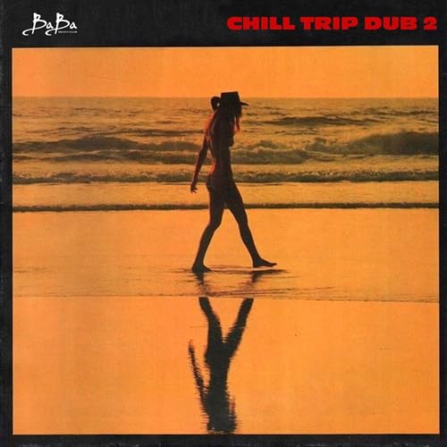 Chillout session | CHILL TRIP DUB 2 cover art