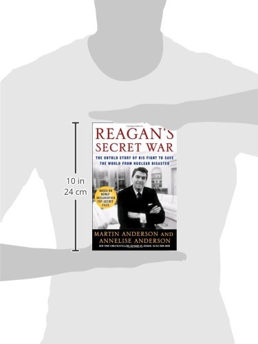 Reagan's Secret War: The Untold Story of His Fight to Save the World from Nuclear Disaster