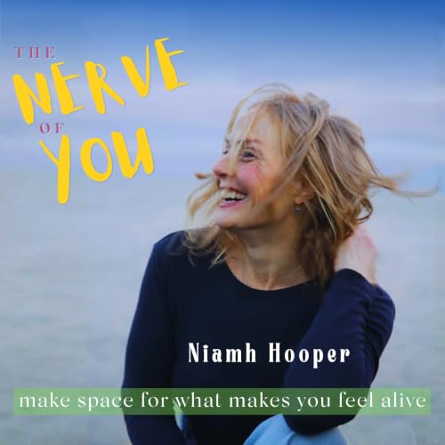 Couverture de THE NERVE OF YOU - Nervous System, Burnout, Identity, Fascia Release, Creativity, Visibility, Slow Living, Gett