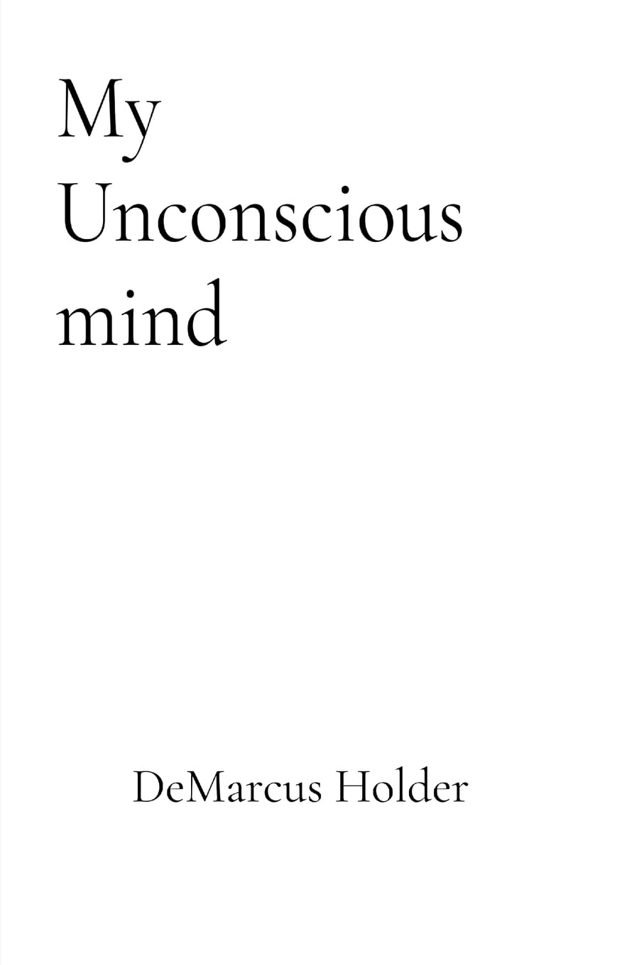My Unconscious Mind