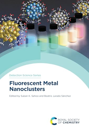 Fluorescent Metal Nanoclusters (English Edition)