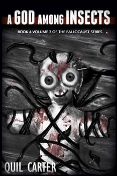 A God Among Insects Volume 3 - Book  of the Fallocaust