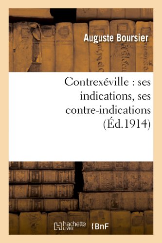 Contrexéville: Ses Indications, Ses Contre-Indications (Sciences) (French Edition)