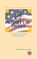 2014 The U.S. Notary Law Primer 1597671371 Book Cover