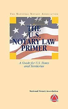 2014 The U.S. Notary Law Primer