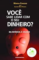 Voce Sabe Lidar Com o Seu Dinheiro? - da Infancia a Velhice 8599402161 Book Cover