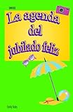  La agenda del jubilado feliz