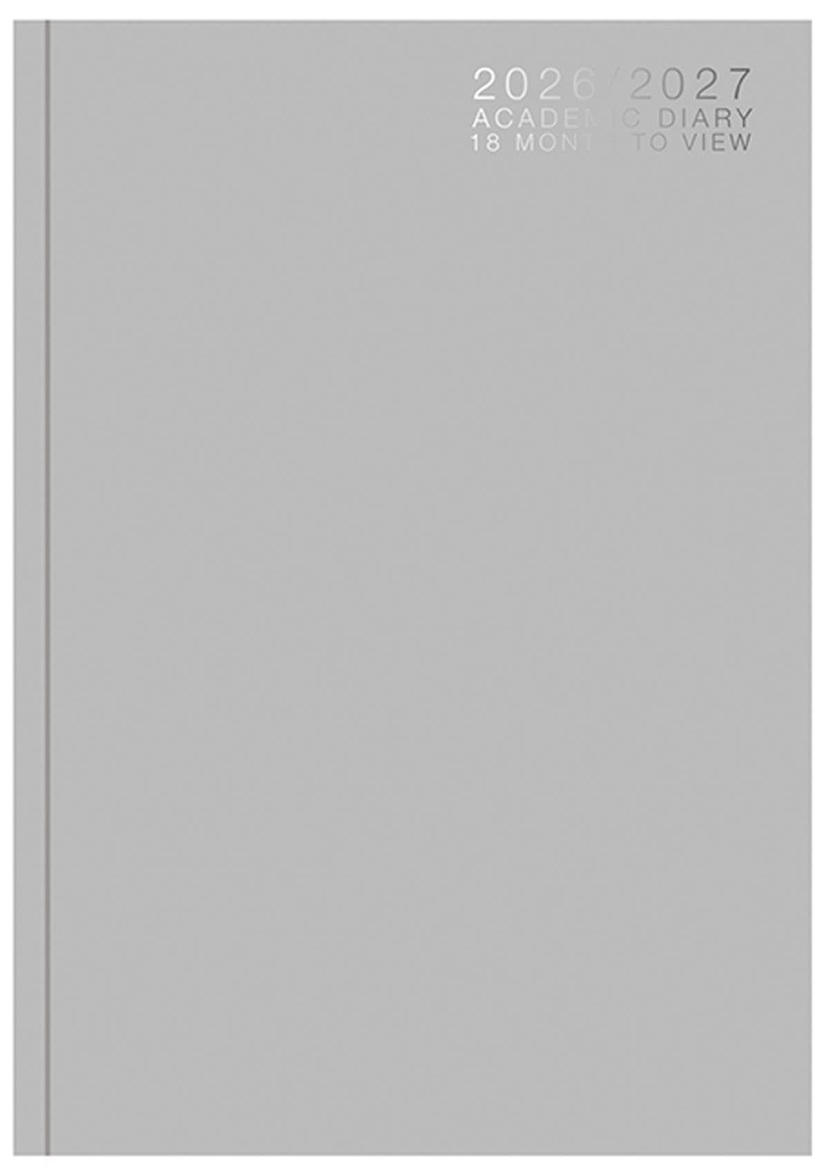 2026 2027 18 Month Academic Diary Week to View - Grey A5 Hardback Desk Diary - Student Planner Academic Teacher Organiser - Weekly Planner Back to School & University