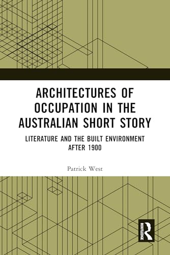 Architectures of Occupation in the Australian Short Story