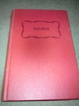 Unknown Binding Tai-Pan *Vintage* First Edition. Collectible. (Tai-Pan Athenum. A novel of Hong Kong.) Book