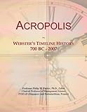  Acropolis: Webster\'s Timeline History, 700 BC - 2007