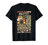 Truck Driver Prayer Trucker Driving Gifts Funny Truck T-Shirt