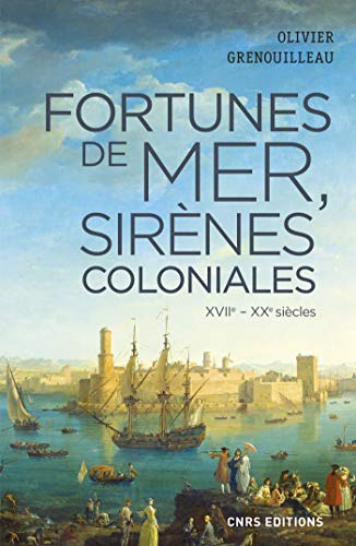 Télécharger Fortunes de mer, sirènes coloniales Livre PDF Gratuit