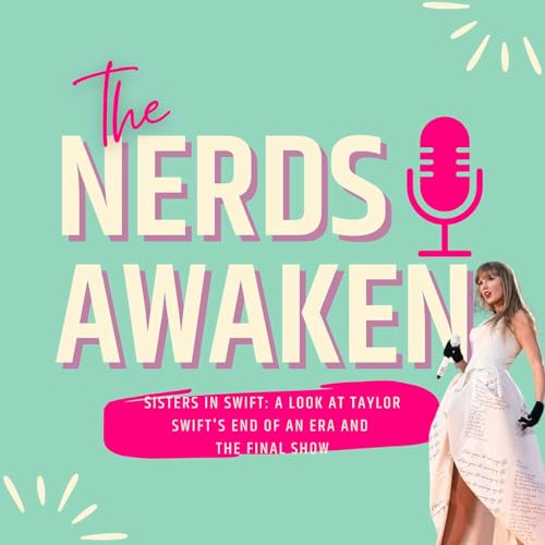 Sisters in Swift: A Look at Taylor Swift's End of an Era and the Final Show