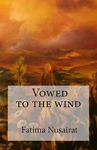 Vowed to the wind