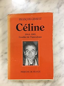 Paperback Céline: 1944-1961. Cavalier de l'Apocalypse (3) [French] Book