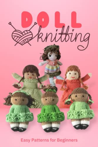 Doll Knitting: Easy Patterns for Beginners: Knitting Beautiful Doll Patterns image 2
