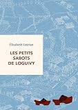  Les petits sabots de Loguivy: entre képis et blouses blanches