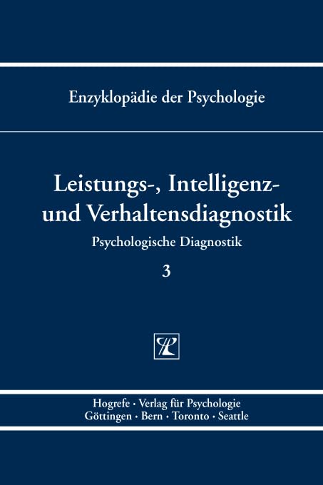 Leistungs-, Intelligenz- und Verhaltensdiagnostik (Enzyklopädie der Psychologie)