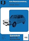 werkstatthandbuch citroen jumper 250  Citroen Ami 8: Reprint der 2. Auflage 1974 (Reparaturanleitungen)