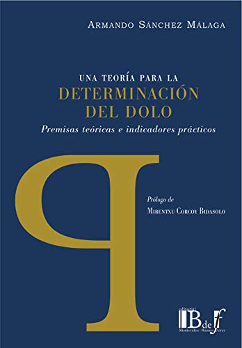 Portada de UNA TEORÍA PARA LA DETERMINACIÓN DEL DOLO. PREMISAS TEÓRICAS E INDICADORES PRÁCTICOS