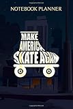 rollerblade rollen 74mm  Notebook Planner Make America Skate Again Roller Derby Skater Rollerblade: Personal, Planner, Simple, Daily, 6x9 inch, Weekly, Over 100 Pages, Mom