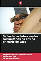Defender as intervenções comunitárias no ensino primário do Laos (Portuguese Edition) 6208682339 Book Cover