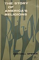 The Story of America's Religions: Look Magazine's Award-winning Series on Fourteen Religious Faiths B0007EIBQY Book Cover
