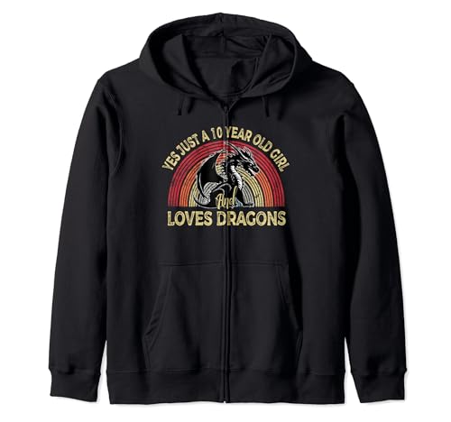 Yes Just a 10 Year Old Girl and Loves Dragons Cute Birthday Sudadera con Capucha