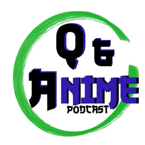 Q&Anime Podcast Podcast Por Christian Buie arte de portada