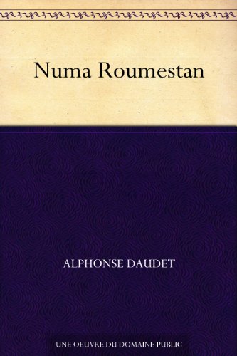 Télécharger Numa Roumestan Livre PDF Gratuit