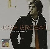 josh groban 2019 tour dates A Collection by Josh Groban (2008-11-18)