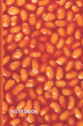 Beans Notebook: Novelty Baked Beans Gift, Perfect for Anyone who Loves Beans