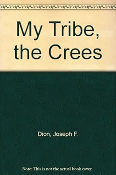 My Tribe, the Crees