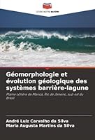 Géomorphologie et évolution géologique des systèmes barrière-lagune (French Edition) 6208936535 Book Cover
