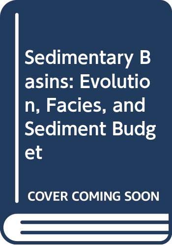 Sedimentary Basins: Evolution, Facies, and Sedi... 0387547436 Book Cover