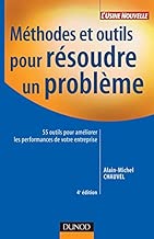 Download Méthodes et outils pour résoudre un problème - 4ème édition: 55 outils pour améliorer les performances de votre entreprise PDF