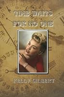 Time Waits for No One: My Life B09S7VXGVN Book Cover