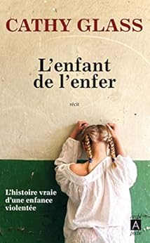 L'enfant de l'enfer par [Cathy Glass, Philippe Vigneron]
