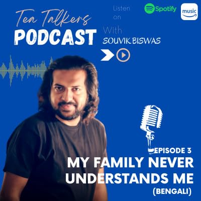Episode 3 - My Family Never Understands Me - Bengali