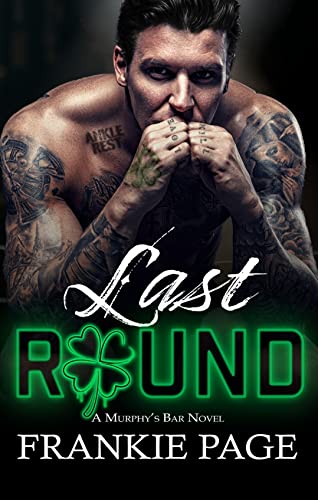 Last Round: A brothers best friend age gap romance (Fighting for Love Book 1)